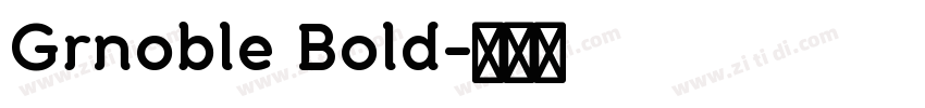 Grnoble Bold字体转换